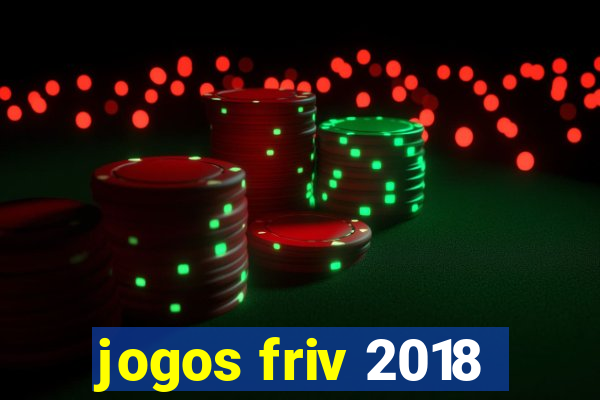 jogos friv 2018